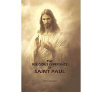 The Religious Experience Of Saint Paul
