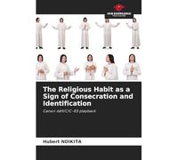 The Religious Habit as a Sign of Consecration and Identification