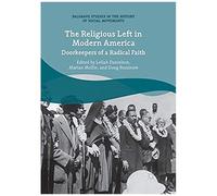 The Religious Left In Modern America
