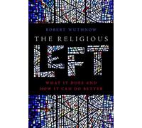 The Religious Left What It Does and How It Can Do Better - Robert Wuthnow - NYU Press - ebook (ePub) - Livre