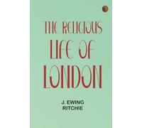 The Religious Life of London