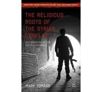 The Religious Roots Of The Syrian Conflict