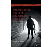 The Religious Roots Of The Syrian Conflict