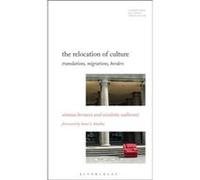 The Relocation of Culture by Vallorani & Professor or Dr. Nicoletta Associate Professor of English Literature and Cultural Studies & University of Milan & Vallorani Professor or Dr. Nicoletta Associat