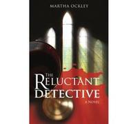 The Reluctant Detective (A Faith Morgan Mystery) Ockley, Martha (Auteur)