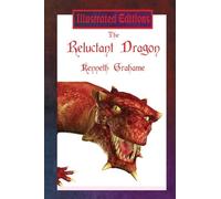 The Reluctant Dragon (Illustrated Edition)