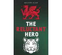 The Reluctant Hero