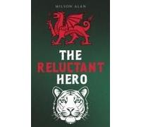 The Reluctant Hero