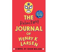 The Reluctant Journal of Henry K. Larsen