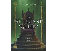The Reluctant Queen: An Evernesta Novel (The Evernesta Series)