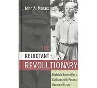 The Reluctant Revolutionary John A. Moses (Auteur)