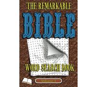 The Remarkable Bible Word Search Book Vol.1: 50+ Word Find Puzzles about Bible Words & Bible Names from the New Testament & Old Testament | 6"x9", 70 pgs... Gift for Seniors, Holidays & Free Time