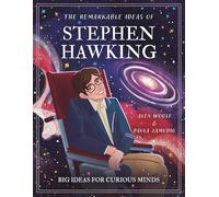 The Remarkable Ideas of Stephen Hawking: Big Ideas for Curious Minds