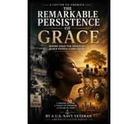 The Remarkable Persistence of Grace: Where Does the Grace of Black People Come From?