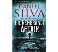 The Rembrandt Affair | Daniel Silva Silva, Daniel (Auteur)