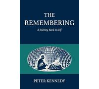 The Remembering: A Journey Back to Self