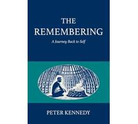 The Remembering: A Journey Back to Self