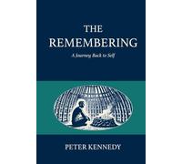 The Remembering: A Journey Back to Self