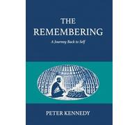 The Remembering: A Journey Back to Self