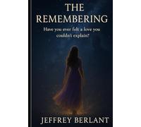 The Remembering: Have you ever felt a love you couldn't explain