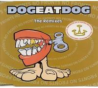 Dog Eat Dog - The Remixes