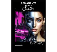 The Remnants of a sister