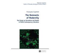 The Remnants Of Modernity