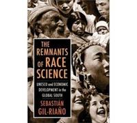 The Remnants of Race Science - Sebastian GilRiano - Columbia University Press - Livre en Anglais - Paperback Sebastian GilRianoSebastian GilRiano (Auteur)