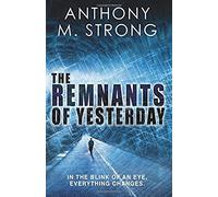 The Remnants Of Yesterday