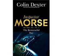 The Remorseful Day (Inspector Morse Mysteries) (Paperback) Colin Dexter, (Auteur)