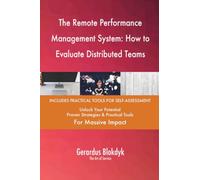 The Remote Performance Management System: How to Evaluate Distributed Teams
