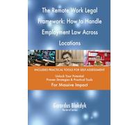The Remote Work Legal Framework: How to Handle Employment Law Across Locations