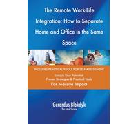The Remote Work-Life Integration: How to Separate Home and Office in the Same Space
