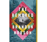 The Removed: A Haunting Story of Cherokee Folklore, Family Grief, and the Spirit World