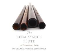 The Renaissance Flute: A Contemporary Guide