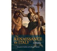 The Renaissance in Italy: A History