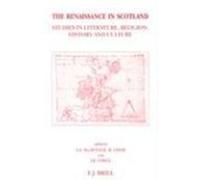The Renaissance in Scotland, Brill's Studies in Intellectual History A.A. MacDonald, Michael Lynch (Auteur)