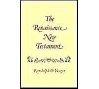 The Renaissance New Testament: John 20:19-21:25, Mark 16:14-16:20, Luke 24:33-24:53, Acts 1:1-10:33: V. 9