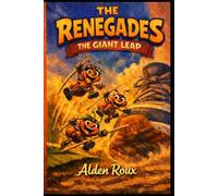 The Renegades: The Giant Leap