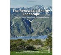 The Renewable Energy Landscape: Preserving Scenic Values in our Sustainable Future - [Version Originale] Inconnu (Auteur)