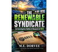 The Renewable Syndicate: An Investigation Outline & Research of ORES