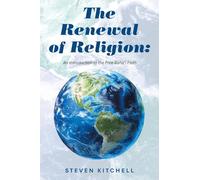 The Renewal of Religion: An Introduction to the Free Baha'i Faith