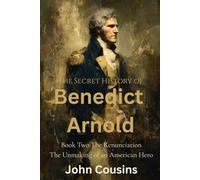 The Renunciation: The Unmaking of an American Hero