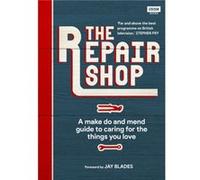 The Repair Shop by Karen Farrington Karen Farrington (Auteur)