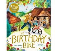 The Repair Shop Stories The Birthday Bike by Amy Sparkes Amy Sparkes (Auteur)