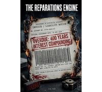The Reparations Engine: What If We Could Actually Invoice History? A Political Thriller About AI, The UN, and Who Owes What