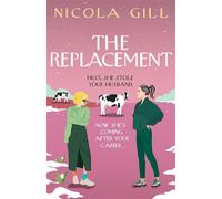 The Replacement Funny, poignant, uplifting -- the perfect read for fans of Beth O'Leary and Sophie Kinsella - Nicola Gill - Bedford Square Publishers - ebook (ePub) - Livre