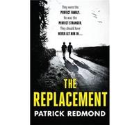 The Replacement Redmond, Patrick (Auteur)