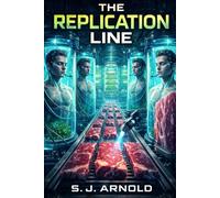 THE REPLICATION LINE: When Science Learns to Copy Life-and Risks Breaking It