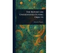 The Report On Unidentified Flying Objects